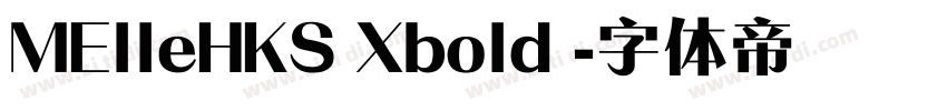 MElleHKS Xbold 字体转换